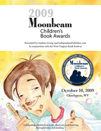2009 Moonbeam Children’s Book Awards Program (PDF; link opens new window)