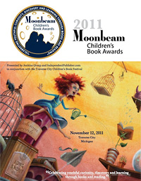 2011 Moonbeam Children’s Book Awards Program (PDF; link opens new window)