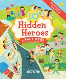 Cover art for 10 Hidden Heroes, by Mark K. Shriver; Illustrated by Laura Watson (Loyola Press)