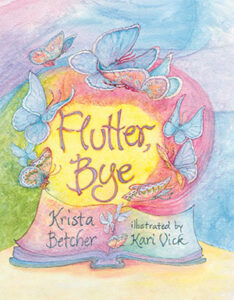 Cover art for Flutter, Bye, by Krista Betcher (Beaver’s Pond Press)