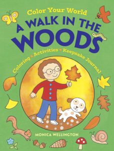 Cover art for Color Your World: A Walk in the Woods, by Monica Wellington (Dover Publications)