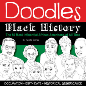 Cover art for Doodles Black History: The 50 Most Influential African Americans of All Time, by Setria James (Doodles Ave.)