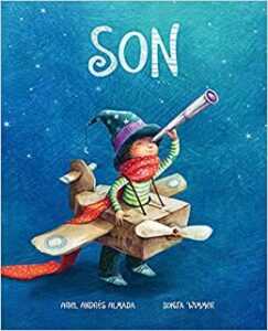 Cover art for Son, by Ariel Andrés Almada; illustrated by Sonja Wimmer (Cuento de Luz)