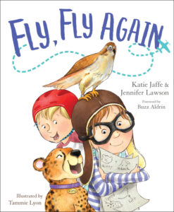 Cover art for Fly, Fly Again, by Katie Jaffe & Jennifer Lawson; illustrated by Tammie Lyon (Greenleaf Book Group Press)