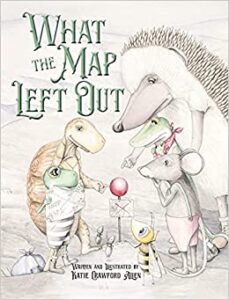 Cover art for What the Map Left Out, written and illustrated by Katie Crawford Allen (Warren Publishing)