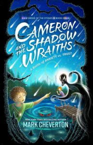 Cover art for Cameron and the Shadow-Wraiths: A Battle of Anxiety vs. Trust by Mark Cheverton (Self-Published)