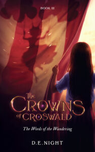 Cover art for The Words of the Wandering (The Crowns of Croswald Book III), by D.E. Night (Stories Untold Press)