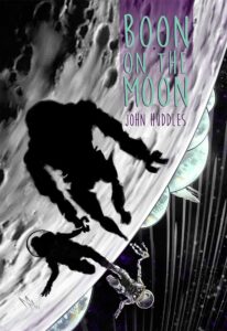 Cover art for Boon on the Moon, by John Huddles (Notable Kids Publishing)