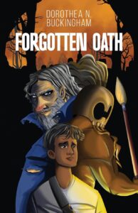 Cover art for Forgotten Oath by Dorothea N. Buckingham Atmosphere Press