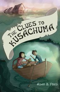 Cover art for The Clues to Kusachuma, by Adam B. Ford (H Bar Press)