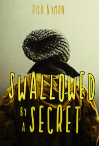 Cover art for Swallowed by a Secret, by Risa Nyman (Immortal Works)