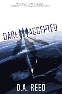 Cover art for Dare Accepted, by D.A. Reed (Self-Published)