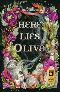 Cover art for Here Lies Olive by Kate Anderson (Flux)