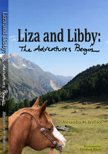 Cover art for Liza and Libby: The Adventures Begin by Alexandra M. Wallace (Pondera Publishing)