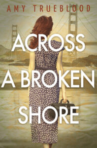 Cover art for Across A Broken Shore, by Amy Trueblood (Flux)