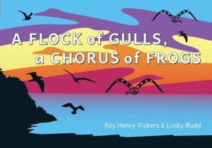 Cover art for A Flock of Gulls, a Chorus of Frogs by Roy Henry Vickers & Lucky Budd (Harbour Publishing)