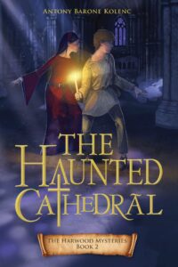 Cover art for The Haunted Cathedral, by Antony Barone Kolenc (Loyola Press)