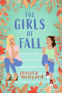 Cover art for The Girls of Fall by Jessica Minyard (Centurion Books)