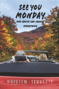 Cover art for See You Monday, by Kristen Terrette (Elk Lake Publishing)