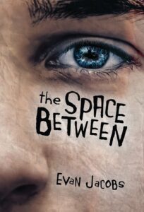 Cover art for The Space Between, by Evan Jacobs (Saddleback Educational Publishing)