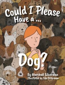 Cover art for Could I Please Have a....Dog?, by Marshall Silverman; illustrated by Ida Osterman (Warren Publishing)