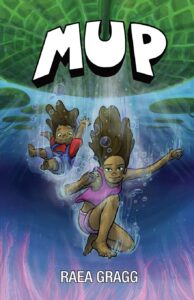 Cover art for Mup: The Complete Graphic Novel, by Raea Gragg (Self-Published)