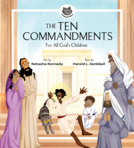 The Ten Commandments: For All God’s Children by Harold L. Senkbeil, illustrated by Natasha Kennedy Lexham Press