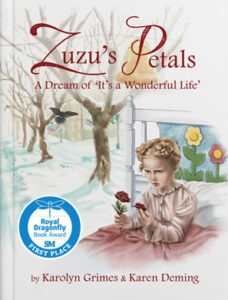 Cover art for Zuzu’s Petals: A Dream of It’s a Wonderful Life, by Karolyn Grimes & Karen Deming; illustrated by Karen Deming (Self-Published)