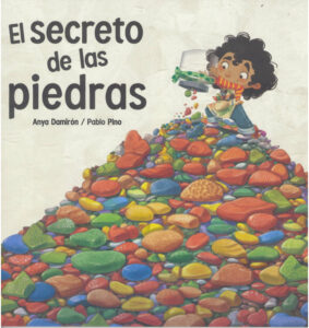 Cover art for El secreto de las piedras, by Anya Damirón; illustrated by Pablo Pino (Anya)