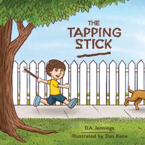 Cover art for The Tapping Stick, by D.A. Jennings; illustrated by Dan Kane (Inlet Shade Publishing)