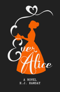 Cover art for Ever Alice, by HJ Ramsay (Red Rogue Press)