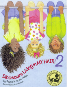 Cover art for Dinosaurs Living in My Hair! 2, by Jayne M. Rose-Vallee; illustrated by Anni Matsick (Rosevallee Creations)