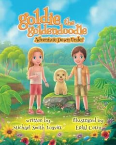 Cover art for Goldie the Goldendoodle: Adventure Down Under by Michael Smith Leavitt (Lahey Lane)