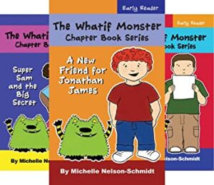 Cover art for The Whatif Monster Chapter Book Series (Vol. 1-5), written and illustrated by Michelle Nelson-Schmidt (MNS Press)