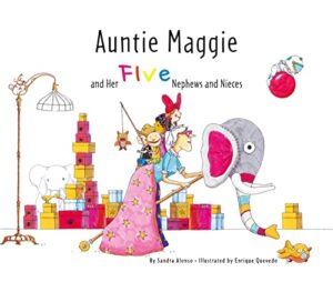 Cover art for Auntie Maggie and Her Five Nephews and Nieces by Sandra Alonso, Illustrated by Enrique Quevedo (Cuento de Luz)