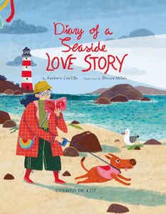 Cover art for Diary of a Seaside Love Story by Azahara Castillo, Illustrated by Blanco Millan (Cuento de Luz)