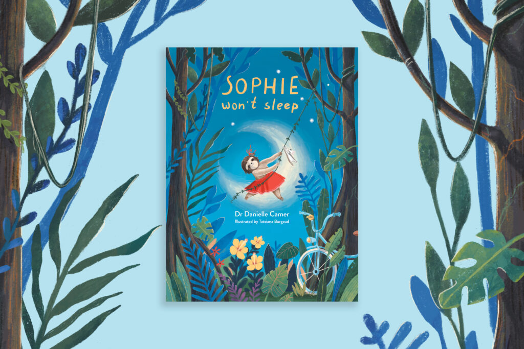 Moonbeam author Dr Danielle Camer’s book Sophie Won’t Sleep