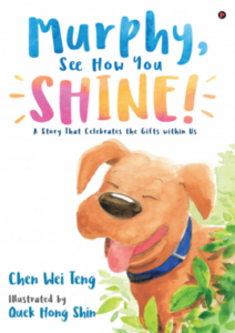 Cover art for Murphy See How You Shine, by Chen Wei Teng; illustrated by Quek Hong Shin (Notion Press)