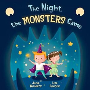 Cover art for The Night the Monsters Came, by Junia Wonders; illustrated by Lisa Ciccone (Gmuer Verlag)