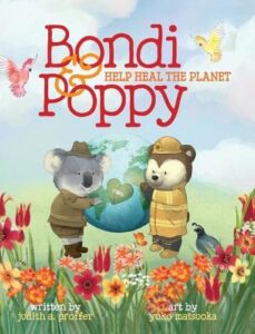 Cover art for Bondi & Poppy Help Heal the Planet by Judith A. Proffer (Juju Press)